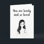 YOU ARE LOVELY & LOVED ALWAYS HAPPY BIRTHDAY CARD<br><div class="desc">THANK YOU FOR STOPPING BY ONE OF MY EIGHT STORES! YOU CAN CHANGE THE AGE AND VERSES ON MY CARDS IF YOU WISH.</div>