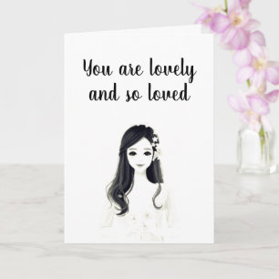 YOU ARE LOVELY & LOVED ALWAYS HAPPY BIRTHDAY CARD