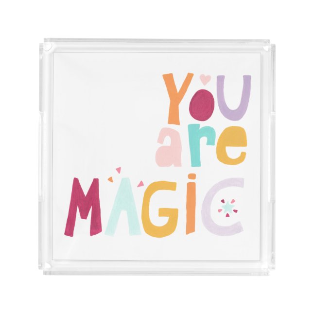 You are Magic Acrylic Tray (Front)