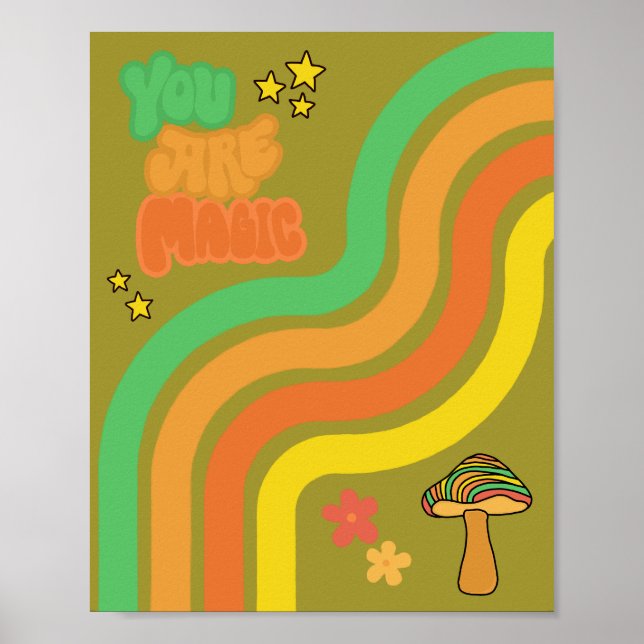 You Are Magic - Retro Mushroom Poster (Front)