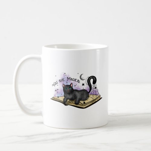 You Are Magical Black Cat  For Bookworm  Coffee Mug