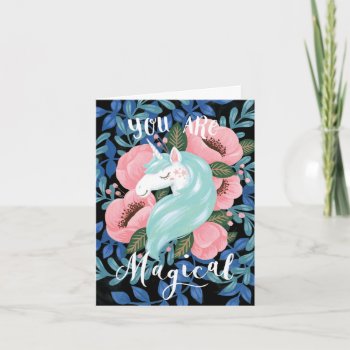 You Are Magical Illustrated Unicorn Greeting Card by fourwetfeet at Zazzle