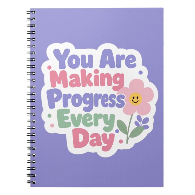 You Are Making Progress Every Day Notebook (Front)