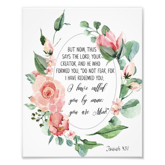 You Are Mine, Bible Verse, Scripture, Isaiah 43 Photo Print | Zazzle.com