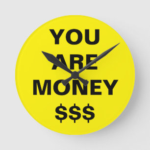 You Are Money Inspirational  Round Clock