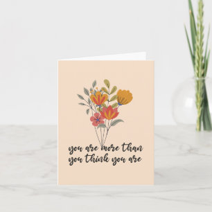 You Are More Than You Think You Are Note Card