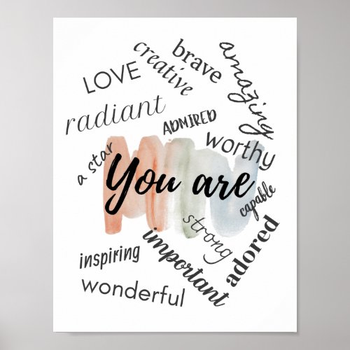 You Are Motivational Words Inspiration Positivity Poster