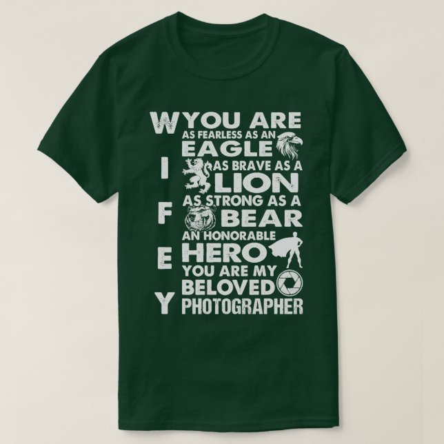 You Are My Beloved Photographer Wifey Proud Photog T-Shirt (Design Front)