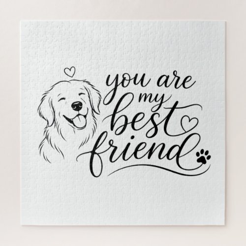 You Are My Best Friend Dog Design Jigsaw Puzzle
