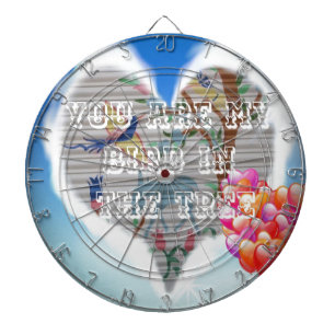 You are my bird in the trees.png dartboard