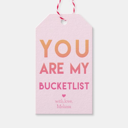 You are My Bucketlist _ Cute Romantic Valentine Gift Tags