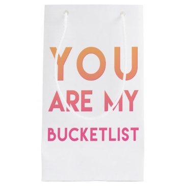 You are my bucketlist - Funny Valentine