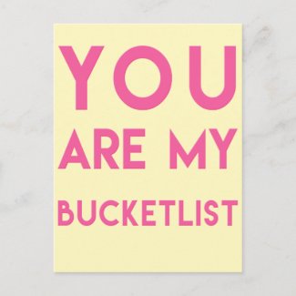 You are My Bucketlist - Romantic Quote Postcard