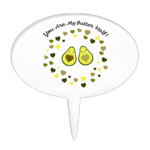 You are My Butter Half Love Avocados Cake Topper