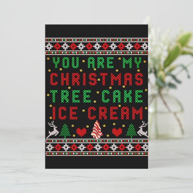 You are My Christmas Tree Cake Ice Cream Christmas Holiday Card (Standing Front)