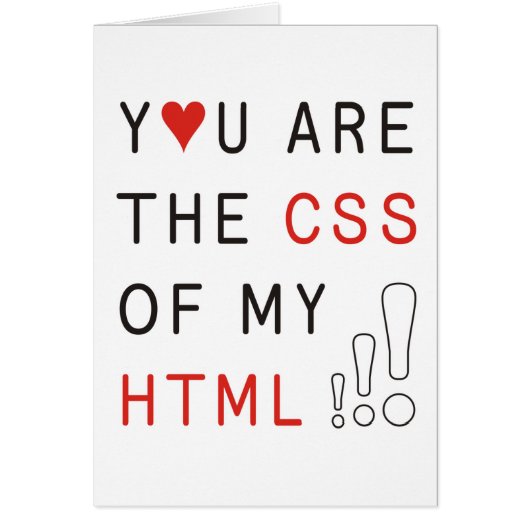 You Are My CSS Cards (Front)