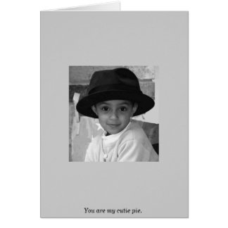 You are my cutie pie cards