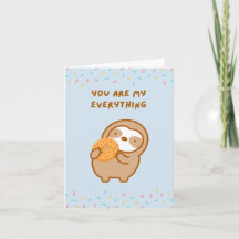 You Are My Everything Bagel Sloth