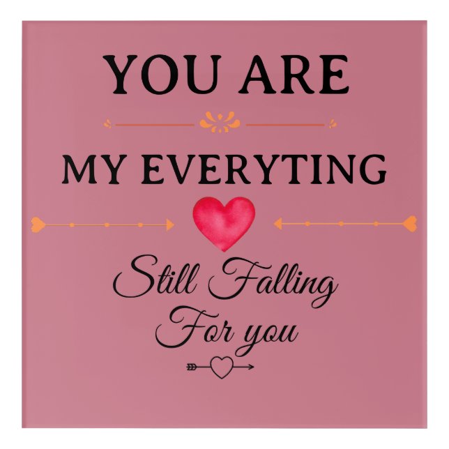 You Are My Everything – Romantic Love Quote Wall  Acrylic Print (Front)