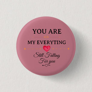 You Are My Everything – Romantic Love Quote Wall  Button