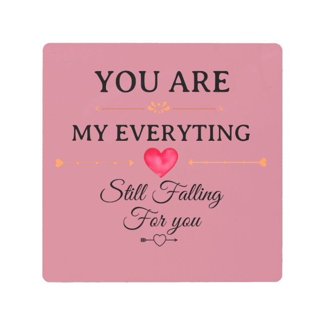 You Are My Everything – Romantic Love Quote Wall  Metal Print (Front)