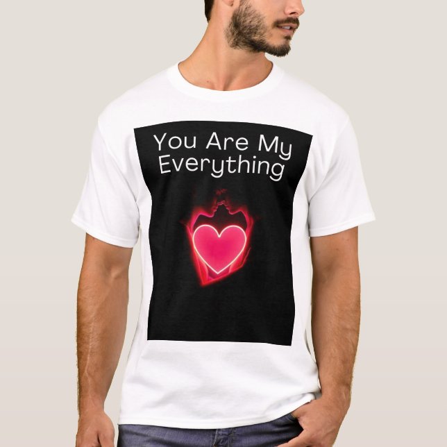 You are my everything valentine couple tshirts (Front)