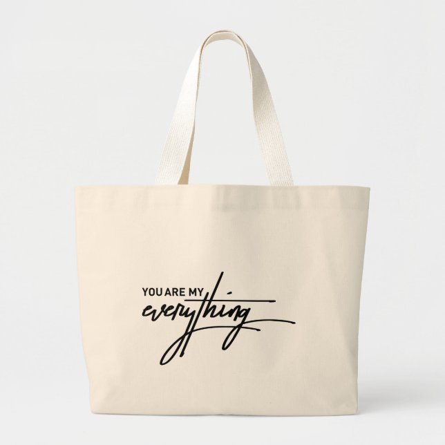 You are my everything Valentines Day Gift Large Tote Bag (Front)