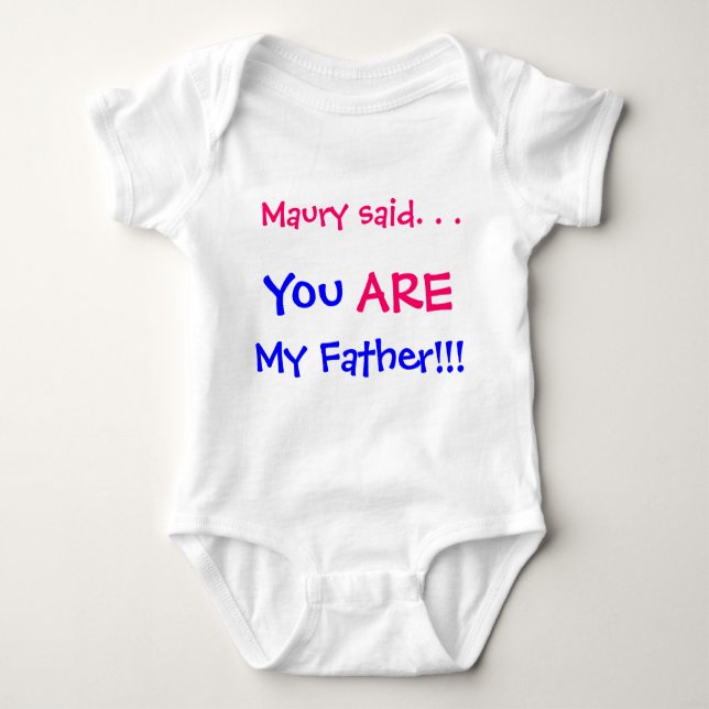 You are my father baby bodysuit (Front)