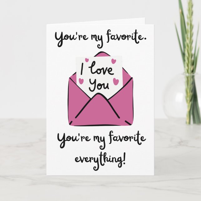 You Are My Favorite Everything Folded Card (Front)