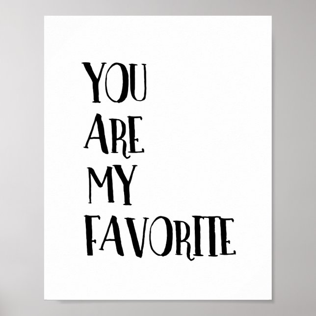 You Are My Favorite Friend Typography Quote Poster (Front)