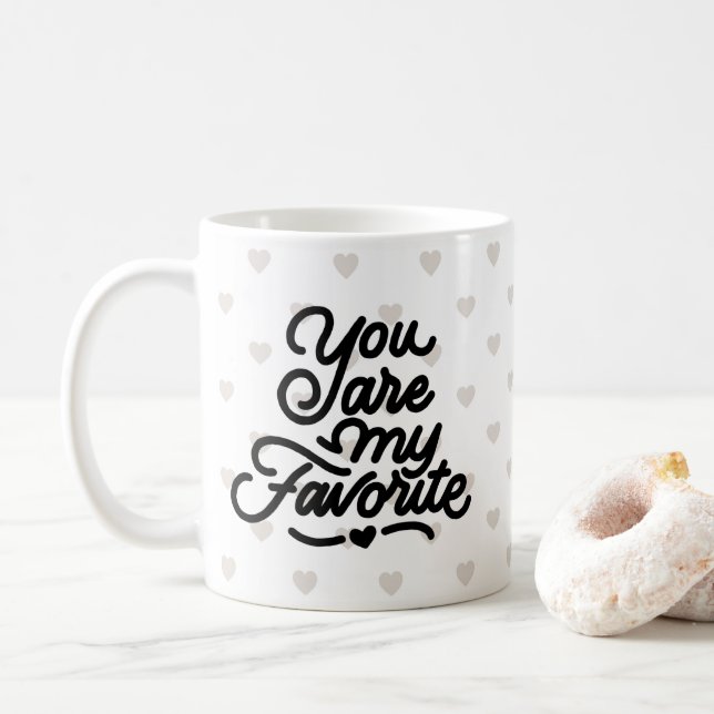 You Are My Favorite Hand Lettering Gray Hearts Mug (With Donut)