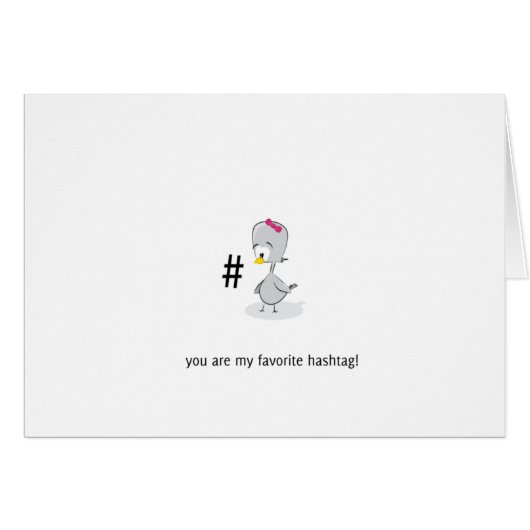 You are my favorite hashtag! cards (Front Horizontal)