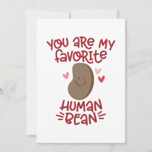 You Are My Favorite Human Bean Funny Coffee Pun Invitation