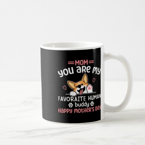 You Are My Favorite Human Funny Personalized Dog M Coffee Mug