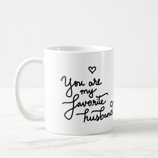 You Are My Favorite Husband Cute Heart Valentine Coffee Mug (Left)