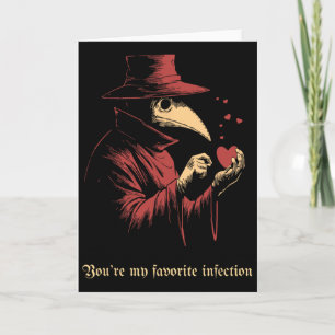 You Are My Favorite Infection Gothic Plague Doctor Card