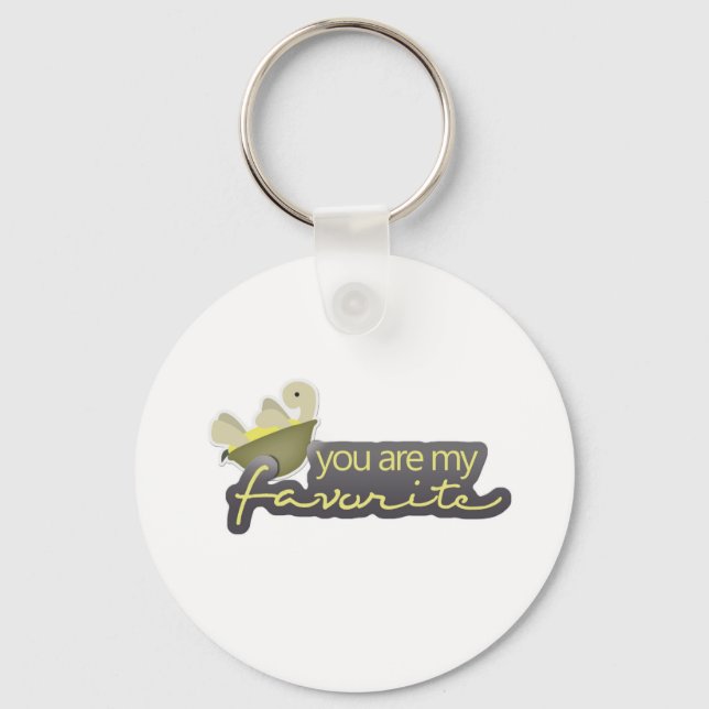You are my favorite keychain (Front)