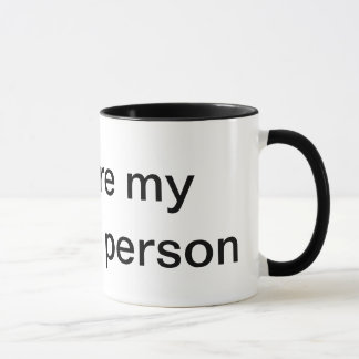 you are my favorite person mug