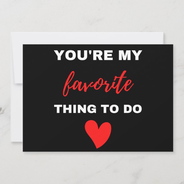 You Are My Favorite Thing To Do  Holiday Card (Front)