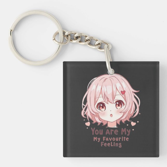You Are My Favourite Feeling Keychain (Front)
