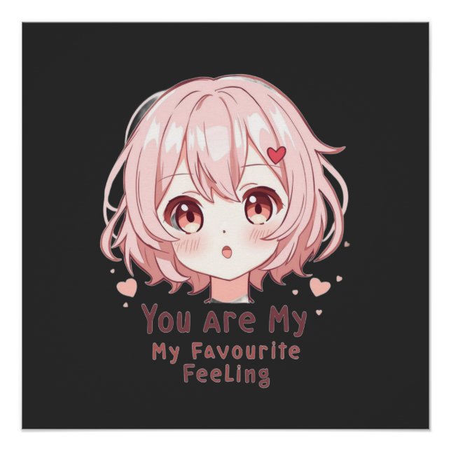 You Are My Favourite Feeling Poster (Front)