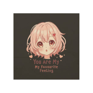 You Are My Favourite Feeling Wood Wall Art