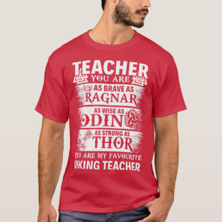You Are My Favourite Viking Teacher Proud Teacher T-Shirt