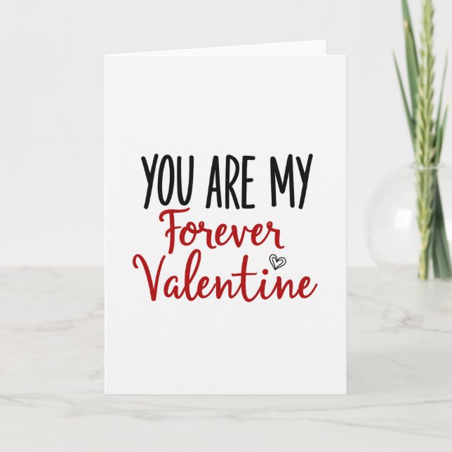 You Are My Forever Valentine Card (Front)