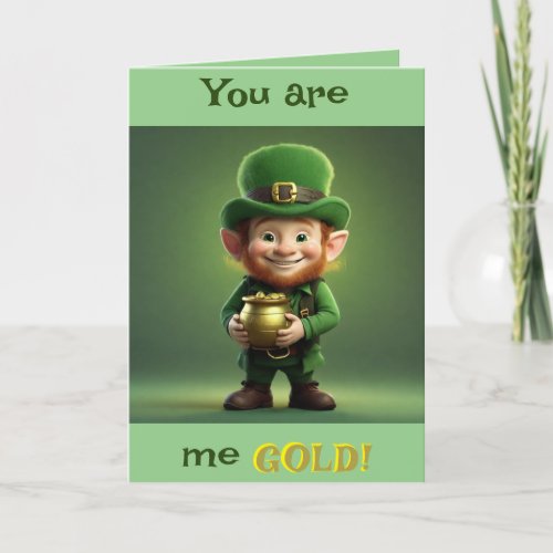 You Are My Gold St Patricks Day Card