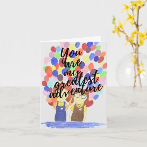 You are my greatest adventure greeting card