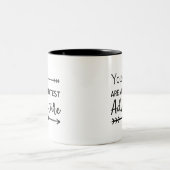 You Are My Greatest Adventure Two-Tone Coffee Mug (Center)