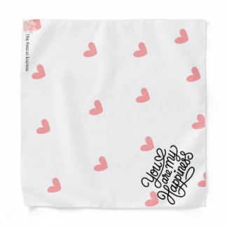 You Are My Happiness Bandana for dogs