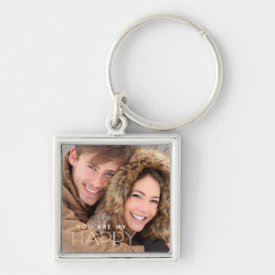 You Are My HAPPY Keychain