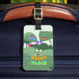 You Are My Happy Place Luggage Tag